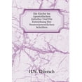 thumbnail image 1 of Die Kirche Im Apostolischen Zeitalter Und Die Entstehung Der Neutestamentlichen Schriften (Paperback), 1 of 1