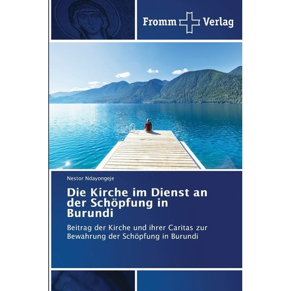 Die Kirche im Dienst an der Schöpfung in Burundi, (Paperback)