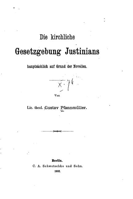 Die Kirchliche Gesetzgebung Justinians