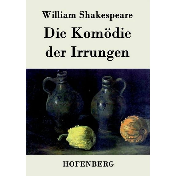 Die Komödie der Irrungen (Paperback)