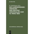 thumbnail image 1 of Die Kommunal-Verwaltung Die Landgemeinde-Ordnung Der Provinz Westphalen Vom 19. MÃ¤rz 1856: Mit Den Aus SpÃ¤teren Gesetzen, Insbesondere Der Kreis, Book 6, (Hardcover), 1 of 1