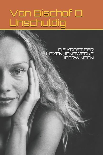 Die Kraft Der Hexenhandwerke Überwinden (Paperback)