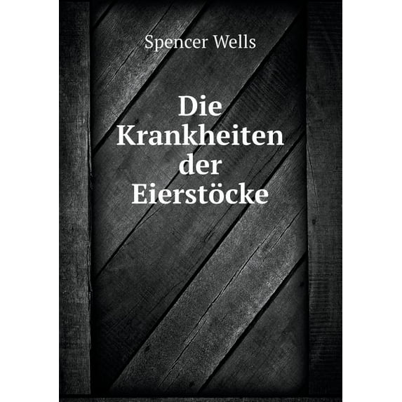 Die Krankheiten der Eierstöcke (Paperback)