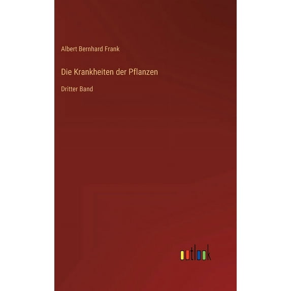 Die Krankheiten der Pflanzen (Hardcover)