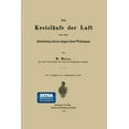 thumbnail image 1 of Die KreislÃ¤ufe Der Luft Nach Ihrer Entstehung Und in Einigen Ihrer Wirkungen, (Paperback), 1 of 1