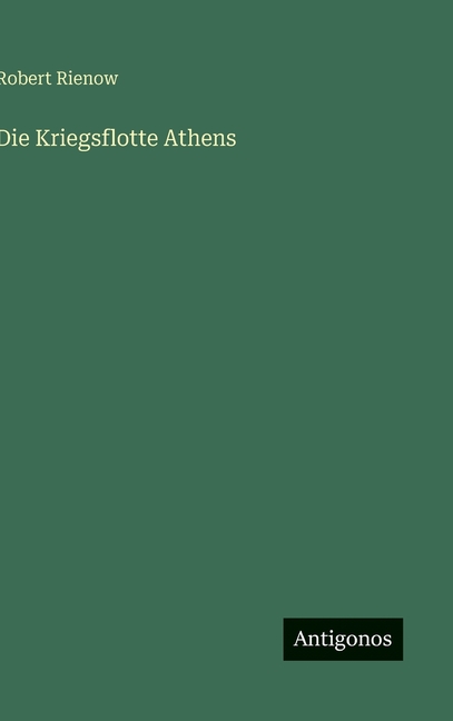 Die Kriegsflotte Athens, (Hardcover)