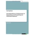 thumbnail image 1 of Die Kriminalität der Nichtdeutschen in Brandenburg und Überprüfung der Diskriminierungsthese (Paperback), 1 of 1