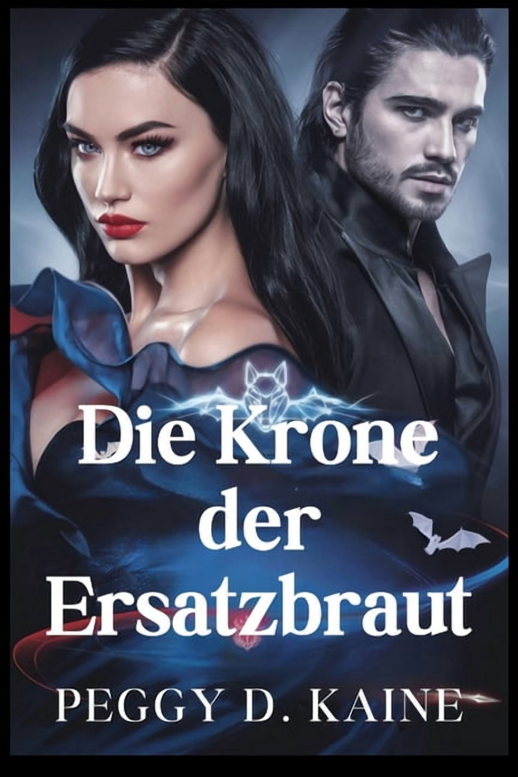 Die Krone der Ersatzbraut: Eine verfluchte Liebe, ein KÃ¶nigreich im Krieg und eine KÃ¶nigin, die sich weigert, zusammenzu, (Paperback)