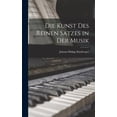 thumbnail image 1 of Die Kunst des reinen Satzes in der Musik (Hardcover), 1 of 6