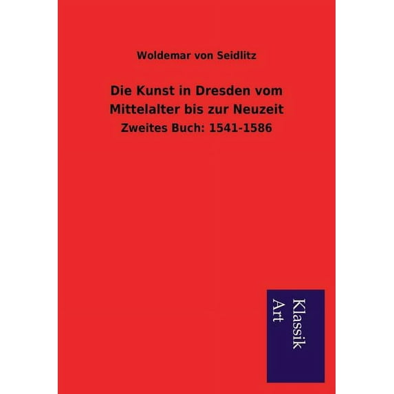 Die Kunst in Dresden Vom Mittelalter Bis Zur Neuzeit