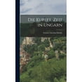 thumbnail image 1 of Die Kupfer-Zeit in Ungarn (Hardcover), 1 of 1