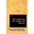 thumbnail image 1 of Die Lagerung Der Atome Im Raume Paperback, 1 of 1