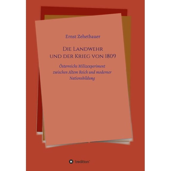 Landwehr Und Der Krieg Von 1809