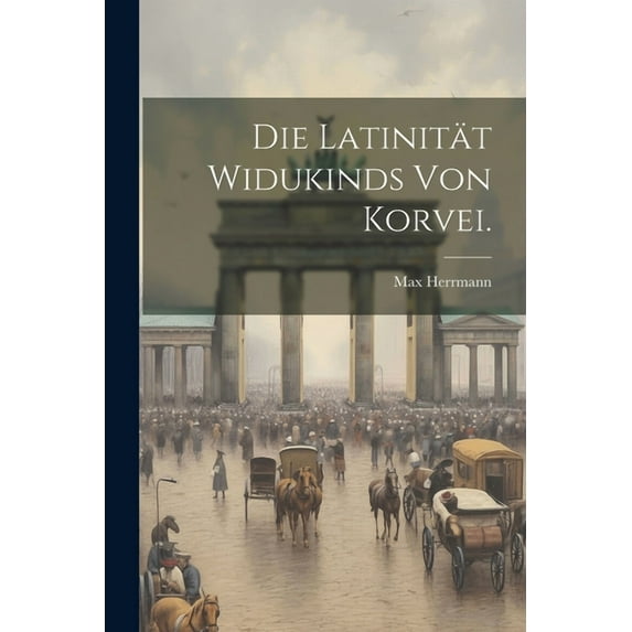 Die Latinität Widukinds von Korvei. (Paperback)