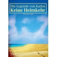 thumbnail image 1 of Die Legende von Kados: Keine Heimkehr, (Paperback), 1 of 1