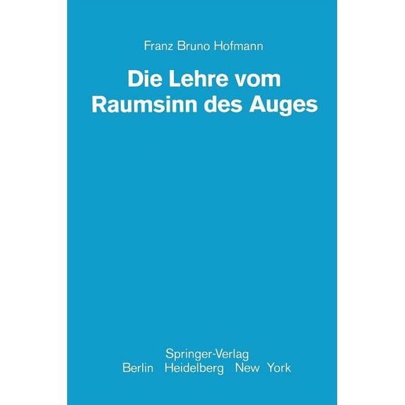 Die Lehre Vom Raumsinn Des Auges, (Paperback)