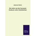 thumbnail image 1 of Die Lehre Von Der Successio Graduum Unter Intestaterben (Paperback), 1 of 1