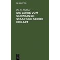 thumbnail image 1 of Die Lehre vom schwarzen Staar und seiner Heilart, (Hardcover), 1 of 1