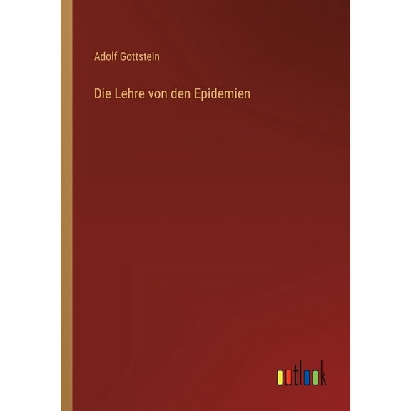 Die Lehre von den Epidemien (Paperback)