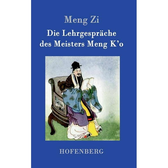 Die Lehrgespräche des Meisters Meng K'o (Hardcover)