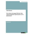 thumbnail image 1 of Die Leiden Des Jungen Werther. Eine Anthropologische Spurensuche Im 18. Jahrhundert, 1 of 1