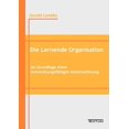 thumbnail image 1 of Die Lernende Organisation ALS Grundlage Einer Entwicklungsfïhigen Unternehmung (Paperback), 1 of 1