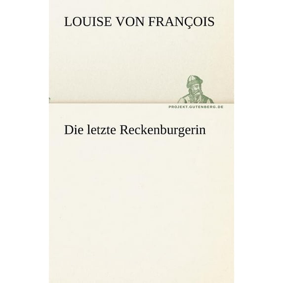 Die Letzte Reckenburgerin (Paperback)