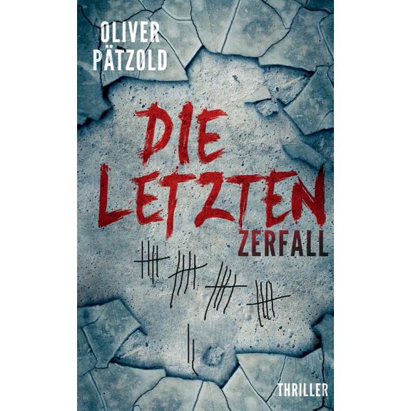 Die Letzten: Zerfall, (Paperback)