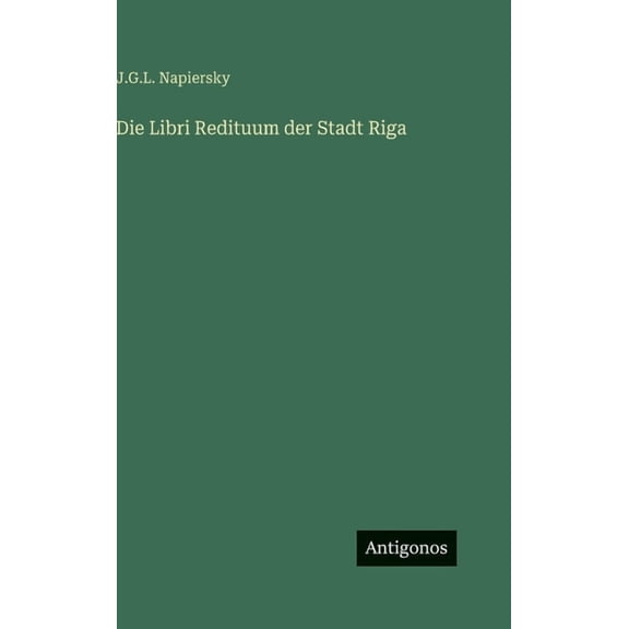 Die Libri Redituum der Stadt Riga, (Hardcover)