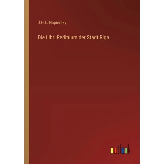 Die Libri Redituum der Stadt Riga (Paperback)