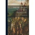 thumbnail image 1 of Die Lieder Des Hugo Von Montfort, 1 of 1