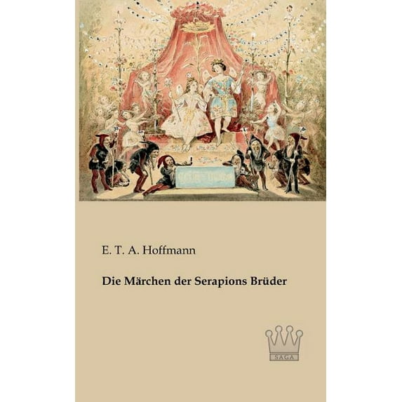 Die Märchen der Serapions Brüder, (Paperback)