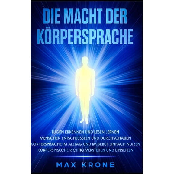 Die Macht der Krpersprache (Paperback)