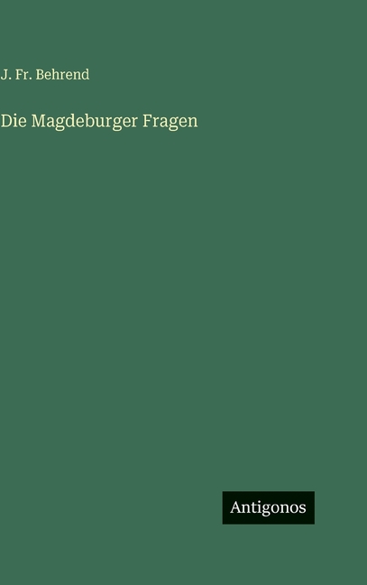 Die Magdeburger Fragen, (Hardcover)
