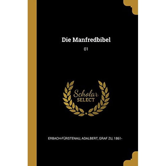 Die Manfredbibel: 01 German Edition Paperback 0274670410 9780274670413 Adalbert Erbach-Furstenau