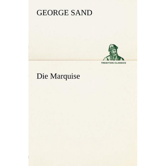 Die Marquise (Paperback)