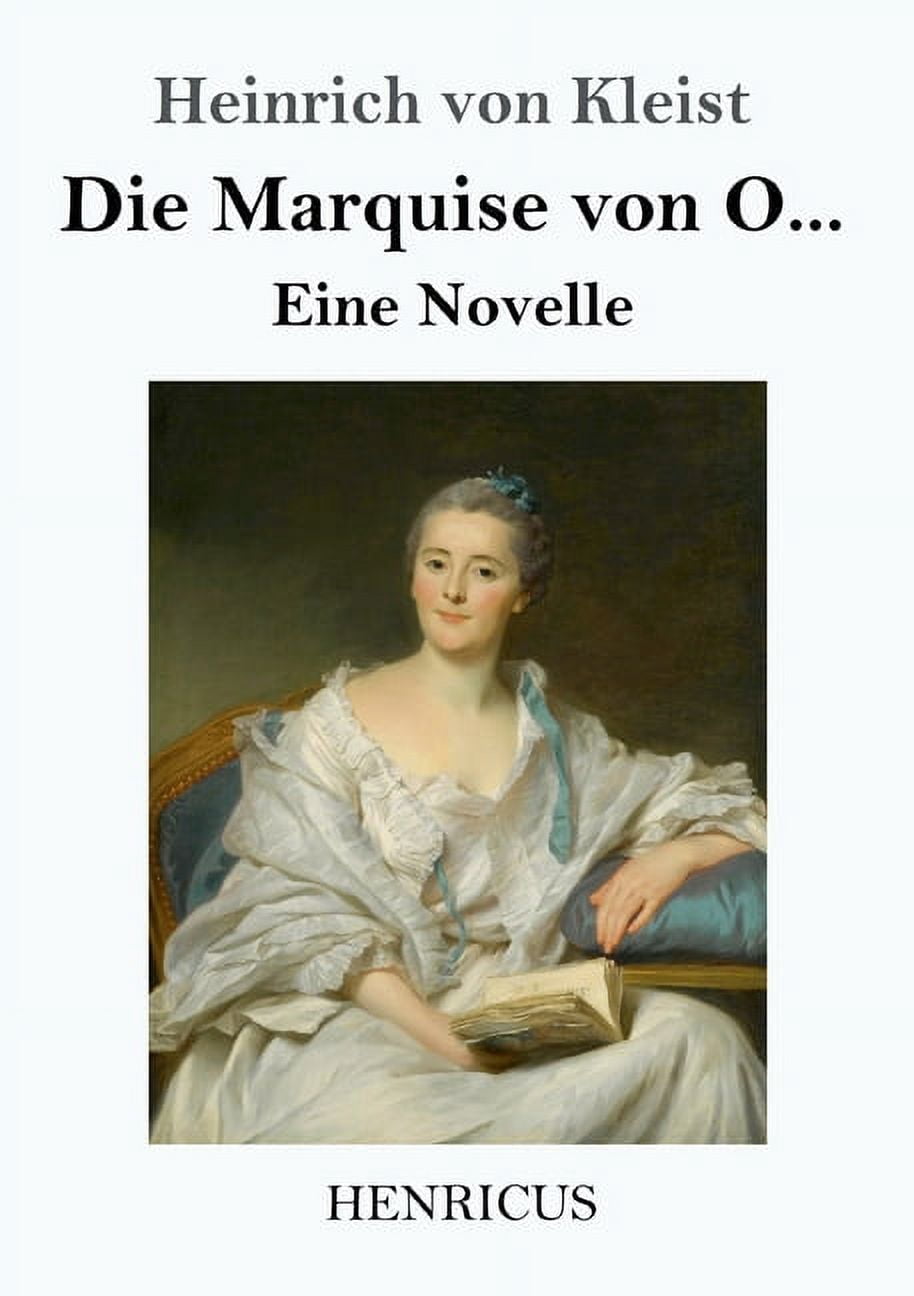 Die Marquise von O...: Eine Novelle, (Paperback) - Walmart.com