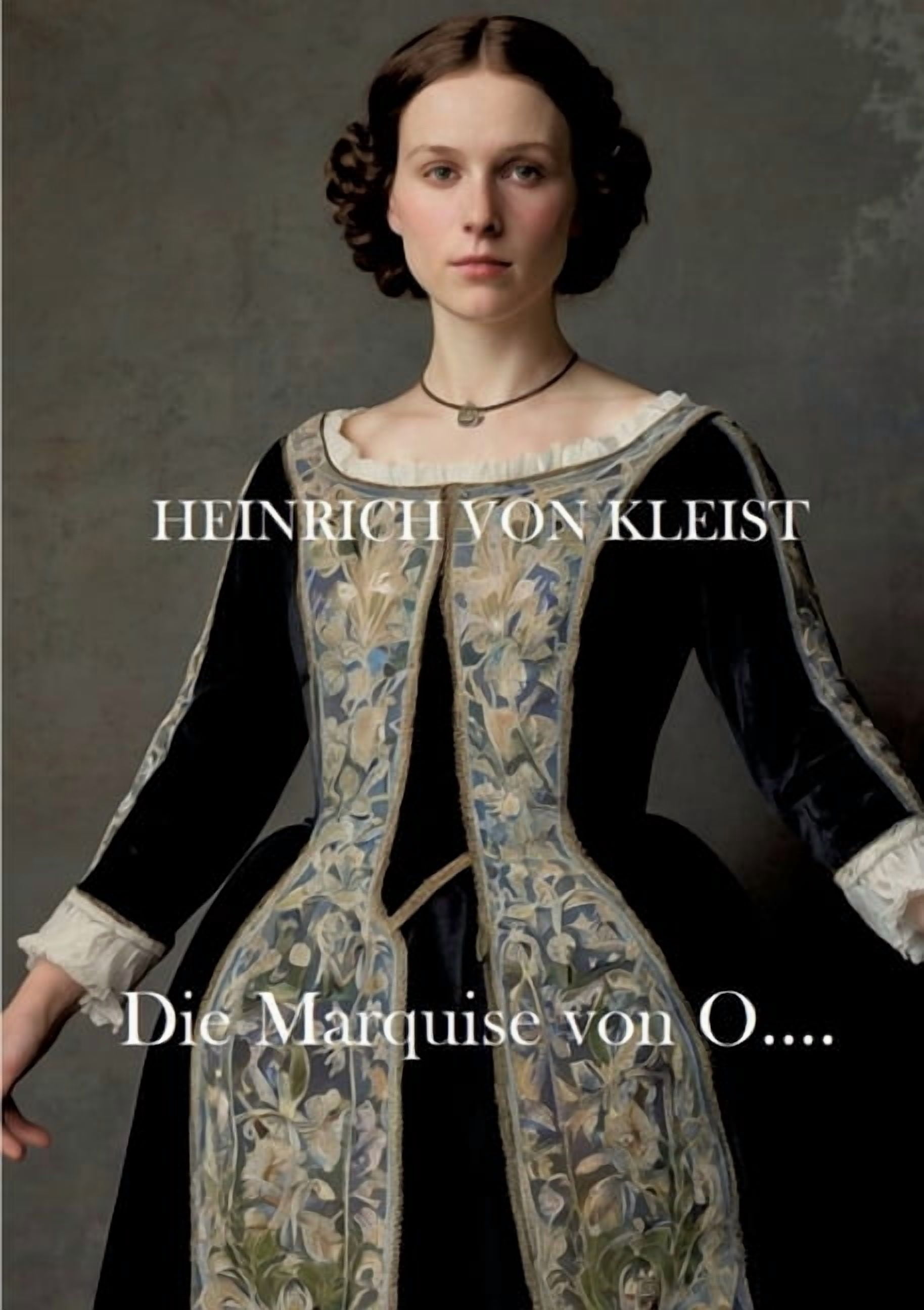 Die Marquise von O....: Mit Textanalyse und Interpretation, (Paperback)