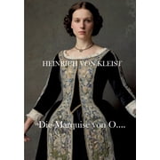 Die Marquise von O.... Mit Textanalyse und Interpretation, Paperback