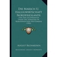 thumbnail image 1 of Die Marsch U. Halligwirtschaft Nordfrieslands: Und Der Gegenwartige Stand Der Seebauten Im Nordfriesischen Wattenmeer (1902) Paperback, 1 of 1