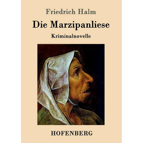 Die Marzipanliese : Kriminalnovelle (Paperback)