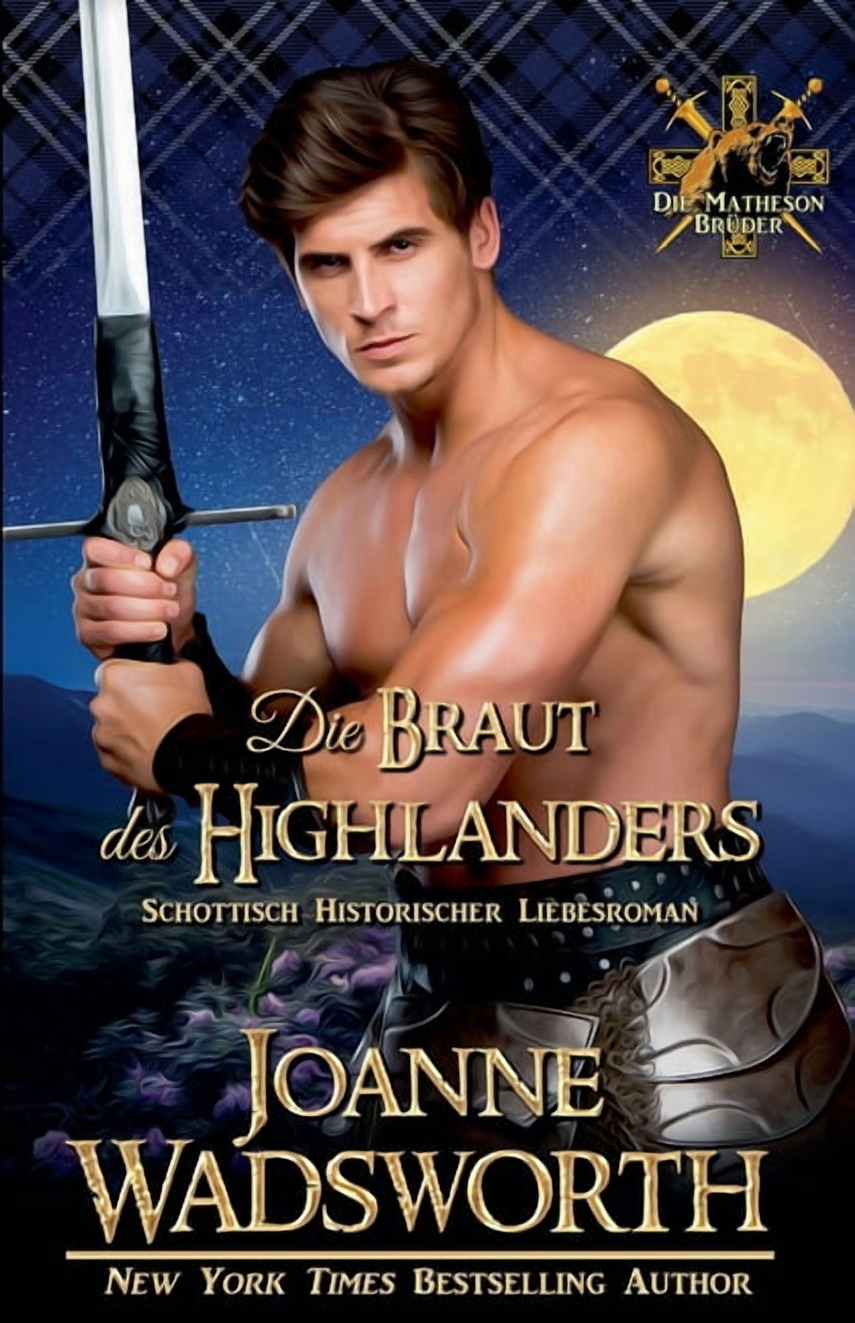 Die Matheson Brüder Die Braut des Highlanders: Schottisch Historischer Liebesroman, Book 7, (Paperback)