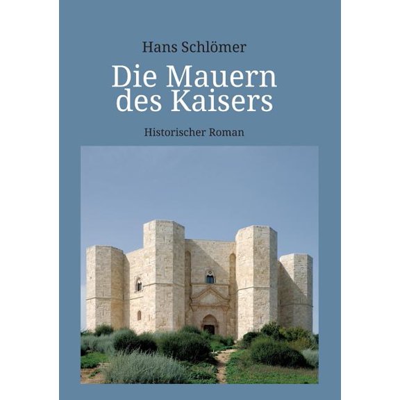 Die Mauern Des Kaisers (Paperback)
