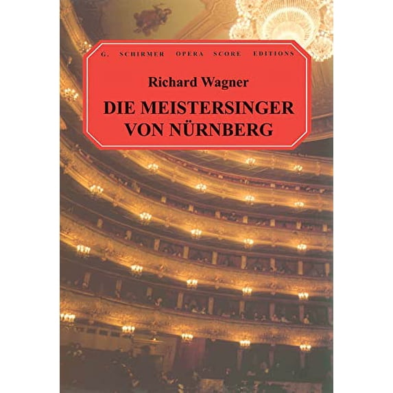 Pre-Owned Die Meistersinger Von Nurnberg (G. Schirmer Opera Score Editions) Paperback
