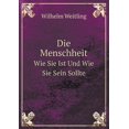 thumbnail image 1 of Die Menschheit Wie Sie Ist Und Wie Sie Sein Sollte (Paperback), 1 of 1