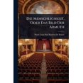thumbnail image 1 of Die Menschlichkeit, Oder Das Bild Der Armuth, (Paperback), 1 of 1