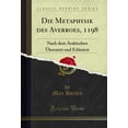 thumbnail image 1 of Die Metaphysik des Averroes, 1198: Nach dem Arabischen Übersetzt und Erläutert, 1 of 2