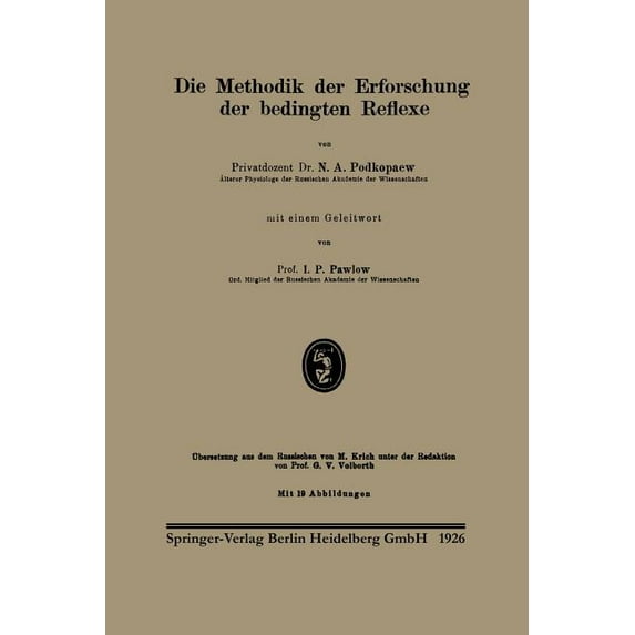 Die Methodik Der Erforschung Der Bedingten Reflexe, (Paperback)