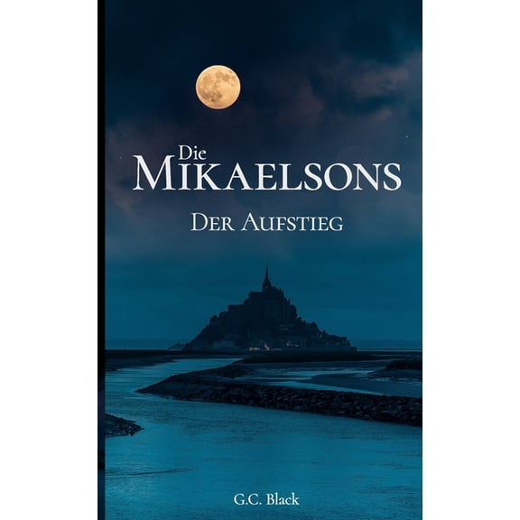 Die Mikaelsons Die Mikaelsons: Der Aufstieg, Book 2, (Paperback)