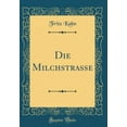 thumbnail image 1 of Die Milchstraße (Classic Reprint), 1 of 1